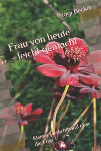Frau von heute - leicht gemacht