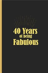 40 Years of Being Fabulous