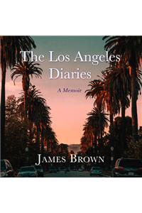 The Los Angeles Diaries