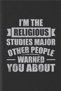 I'm the Religious Studies Major Other People Warned You About