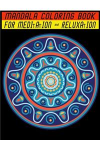 Mandala Coloring Book for Meditation & Reluxation