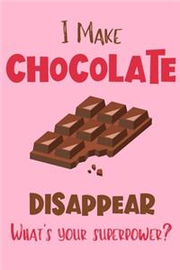I Make Chocolate Disappear - What's Your Superpower?