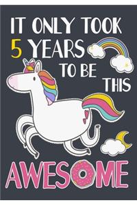 It Only Took 5 Years To Be This Awesome