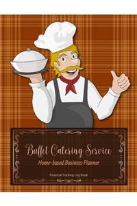 Buffet Catering Service Home-based Business Planner