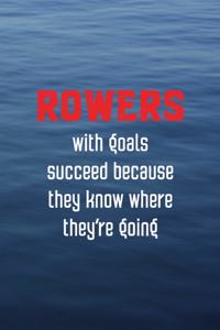 Rowers With Goals Succeed Because They Know Where They're Going