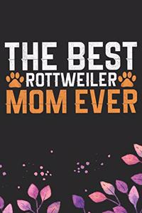 The Best Rottweiler Mom Ever