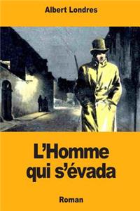 L'Homme qui s'évada
