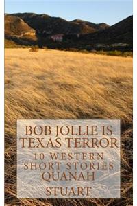 Bob Jollie is Texas Terror