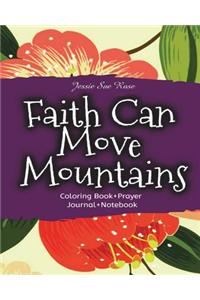 Faith Can Move Mountains