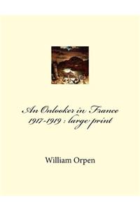 An Onlooker in France 1917-1919