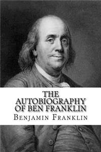 The Autobiography of Ben Franklin