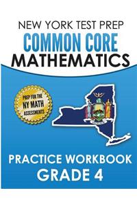 New York Test Prep Common Core Mathematics Practice Workbook Grade 4