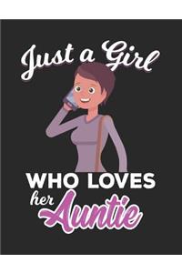Just A Girl Who Loves Her Auntie
