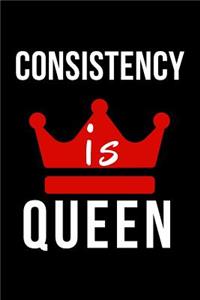 Consistency Is Queen