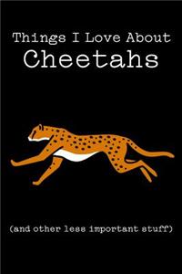 Things I Love about Cheetahs (and Other Less Important Stuff)