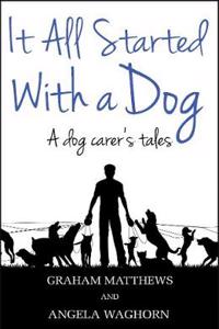 It All Started With a Dog