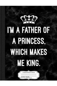 Mens Funny Father's Day Gift from Daughter Composition Notebook