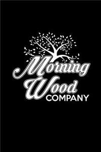 Morning Wood