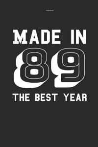 Notebook Made in 89 the Best Year
