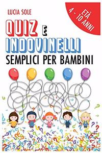 Quiz e Indovinelli Semplici Per Bambini