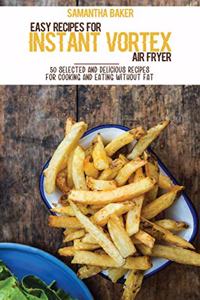Easy Recipes For Instant Vortex Air Fryer