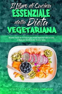 Il Libro Di Cucina Essenziale Della Dieta Vegetariana