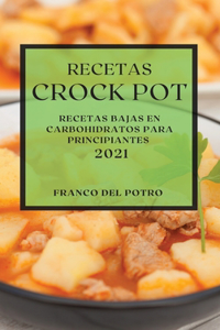 Recetas Crock Pot 2021