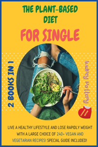 The Plant-Based Diet for Single