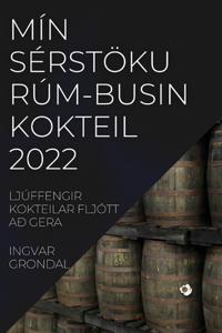 Mín Sérstöku Rúm-Busin Kokteil 2022