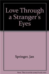 Love Through a Stranger's Eyes