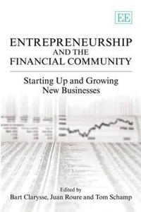 Entrepreneurship and the Financial Community: Starting Up and Growing New Businesses