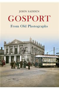 Gosport from Old Photographs