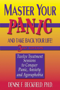 Master Your Panic and Take Back Your Life