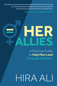 Her Allies: A Practical Toolkit to Help Men Lead Through Advocacy