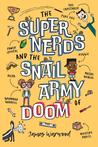 Super Nerds and the Snail Army of Doom