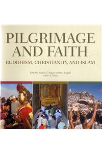 Pilgrimage and Faith: Buddhism, Christianity and Islam
