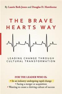 The Brave Hearts Way