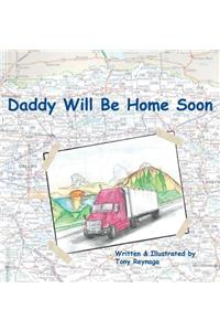 Daddy Will Be Home Soon