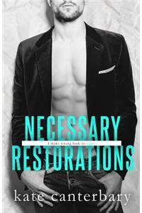 Necessary Restorations