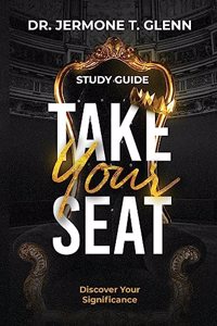 Take Your Seat Study Guide