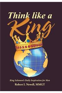 Think like a King