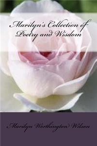 Marilyn's Collection of Poetry and Wisdom