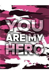 You Are My Hero