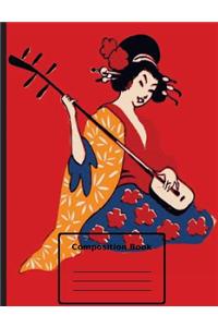 Japanese Beautiful Geisha Playing Shamisen - Composition Notebook