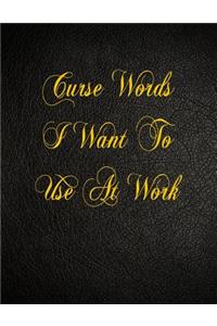 Curse Words I Want To Use At Work