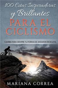 100 CITAS INSPIRADORAS y BRILLANTES PARA EL CICLISMO