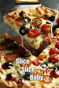 Slice Slice Baby