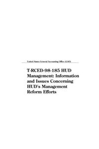 TRced98185 HUD Management: Information and Issues Concerning HUDs Management Reform Efforts