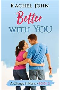 Better with You