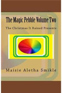 Magic Pebble Volume Two